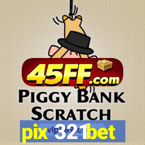 pix 321bet